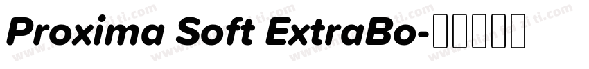 Proxima Soft ExtraBo字体转换